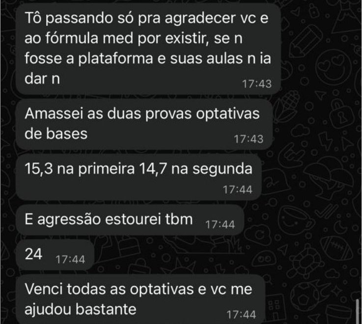 Mensagem de aluno agradecendo: amassou as duas provas optativas de bases, com 15,3 e 14,7, e venceu todas as optativas.